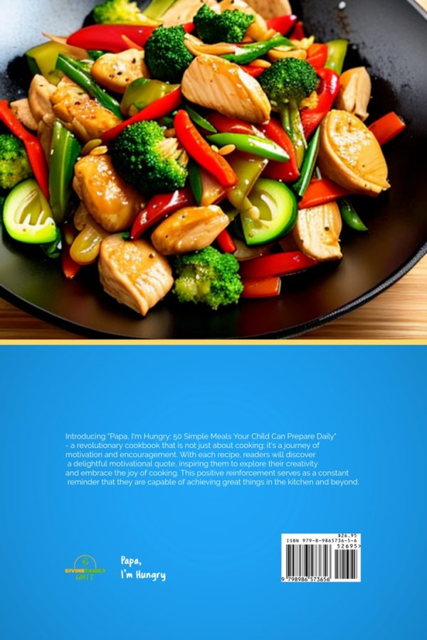 Papa, I'm Hungry: 50 Simple Meals Your Child Can Prepare Daily (Hardcover) - Image 3